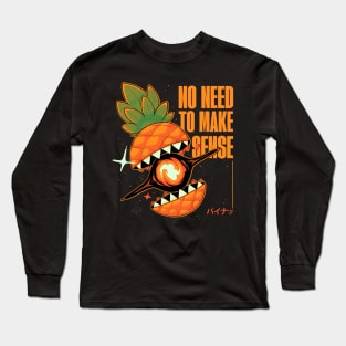 No need to make sense Long Sleeve T-Shirt